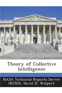 Theory of Collective Intelligence