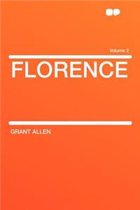 Florence Volume 2