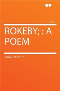 Rokeby;