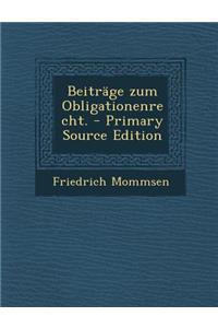 Beitrage Zum Obligationenrecht. - Primary Source Edition