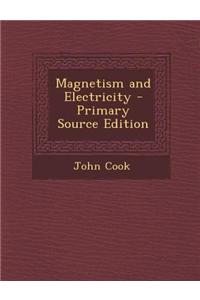 Magnetism and Electricity
