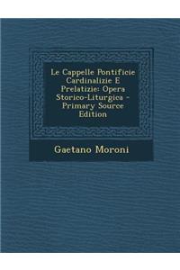 Le Cappelle Pontificie Cardinalizie E Prelatizie