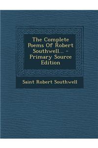 The Complete Poems of Robert Southwell...