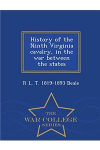 History of the Ninth Virginia Cavalry, in the War Between the States - War College Series