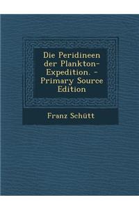 Die Peridineen Der Plankton-Expedition.