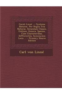 Caroli Linne ...