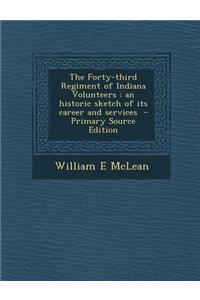 The Forty-Third Regiment of Indiana Volunteers