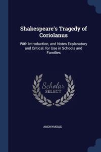 Shakespeare's Tragedy of Coriolanus