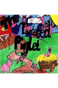 The Twisted Piglet