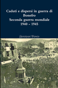 Caduti e dispersi in guerra di Bonefro- Seconda guerra mondiale 1940 - 1945