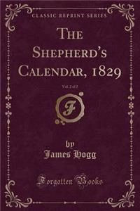 The Shepherd's Calendar, 1829, Vol. 2 of 2 (Classic Reprint)