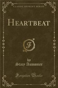Heartbeat (Classic Reprint)