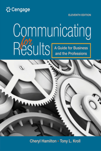 Bundle: Communicating for Results: A Guide for Business and the Professions, 11th + Mindtap Communication, 1 Term (6 Months) Printed Access Card