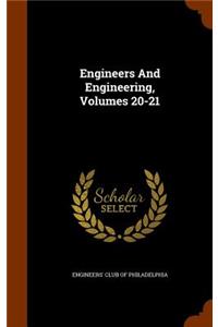 Engineers And Engineering, Volumes 20-21