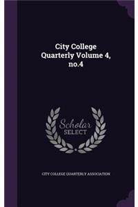 City College Quarterly Volume 4, No.4