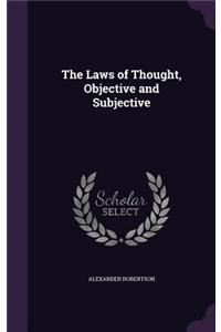 Laws of Thought, Objective and Subjective