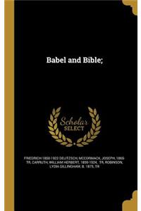 Babel and Bible;