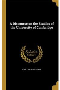 A Discourse on the Studies of the University of Cambridge