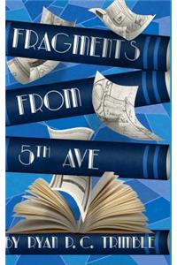Fragments from 5th Ave