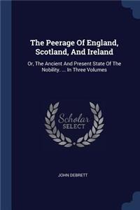 The Peerage Of England, Scotland, And Ireland