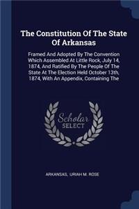 The Constitution Of The State Of Arkansas