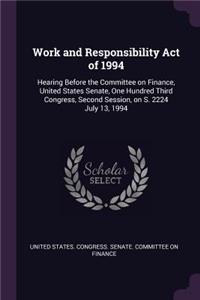 Work and Responsibility Act of 1994
