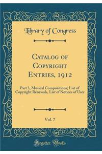 Catalog of Copyright Entries, 1912, Vol. 7