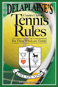 Delaplaine's Country Club Tennis Rules