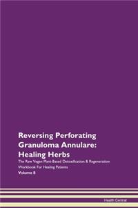 Reversing Perforating Granuloma Annulare