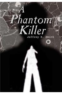 Phantom Killer