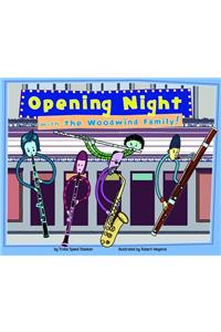 Opening Night with the Woodwind Family!