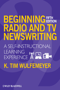 Beginning Radio TV Newswriting