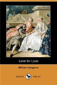 Love for Love (Dodo Press)