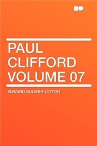 Paul Clifford Volume 07