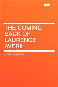 The Coming Back of Laurence Averil