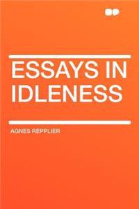 Essays in Idleness