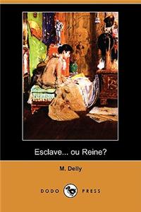 Esclave... Ou Reine? (Dodo Press)