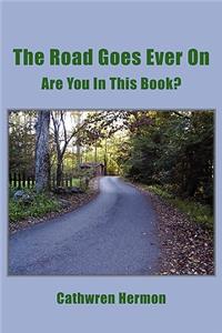 The Road Goes Ever on