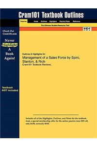 Outlines & Highlights for Management of a Sales Force by Spiro, Stanton, & Rich