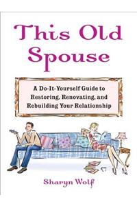 This Old Spouse