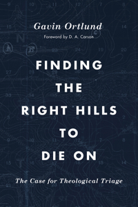 Finding the Right Hills to Die on