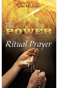 Power of Ritual Prayer