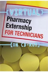 Virtual Pharmacy Externship for Technicians (CD-Rom)