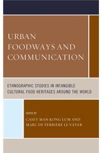 Urban Foodways and Communication