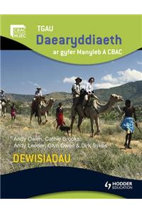 GCSE Geography for WJEC A Options Welsh Edition: TGAU Daearyddiaeth ar gyfer manyleb A CBAC DEWISIADAU