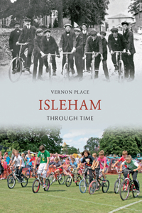 Isleham Through Time