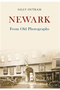 Newark from Old Photographs