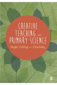 Creative Teaching in Primary Science