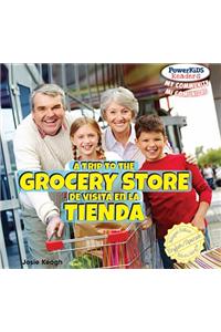 A Trip to the Grocery Store / de Visita En La Tienda
