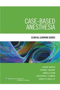 Case-Based Anesthesia
